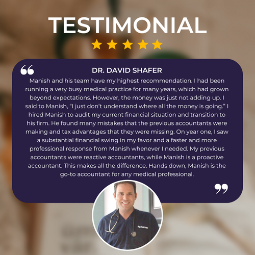 Manish and his team have my highest recommendation. I had been running a very busy medical practice for many years, which had grown beyond expectations. However, the money was just not adding up. .png
