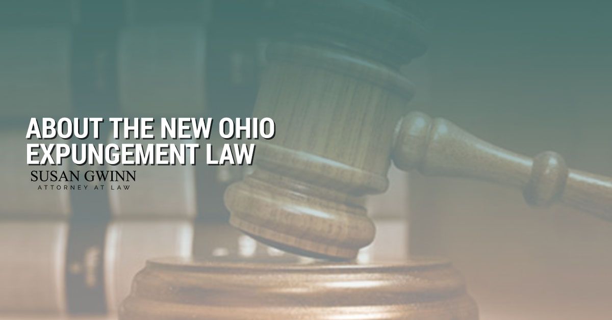 Attorney Athens Ohio About The New Ohio Expungement Law Susan Gwinn