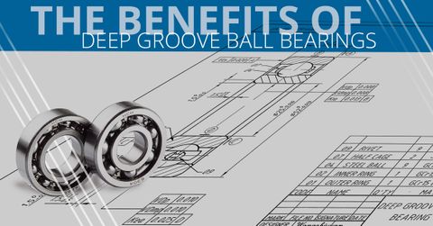 The-Benefits-of-Deep-Groove-Ball-Bearings-5a611c1168ab8.jpg