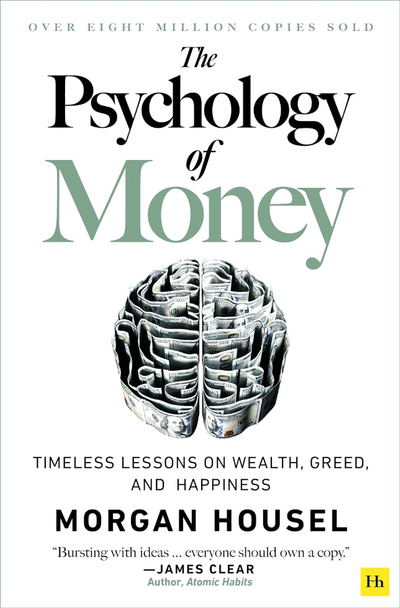 The Psychology of Money — Morgan Housel