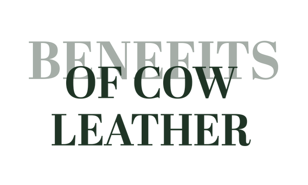 Benefits of Cow Leather