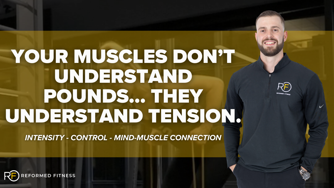 Your Muscles Don%E2%80%99t Understand Pounds%E2%80%A6 They Understand Tension..png