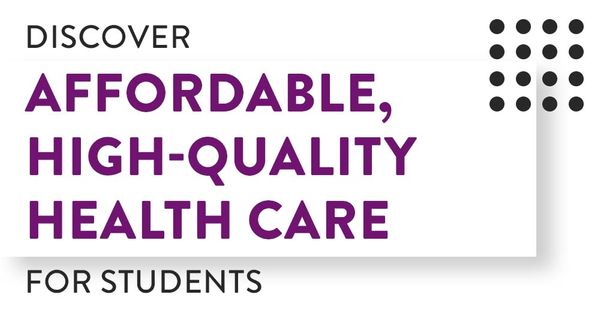 discover affordable, high-quality health care for students