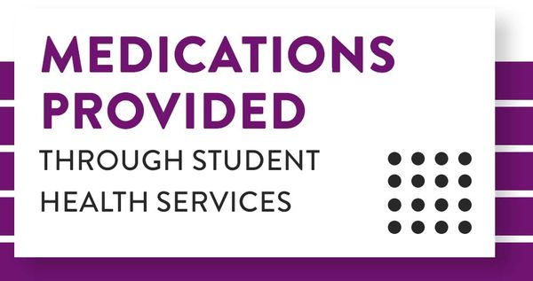 medications provided through student health services