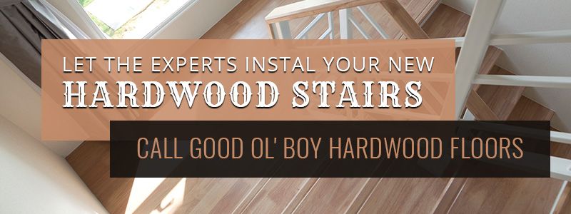 Let the experts install your new hardwood stairs