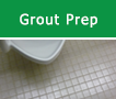 Grout Prep.png