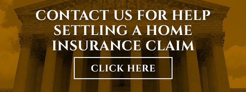 contact us for help settling a home insurance claim