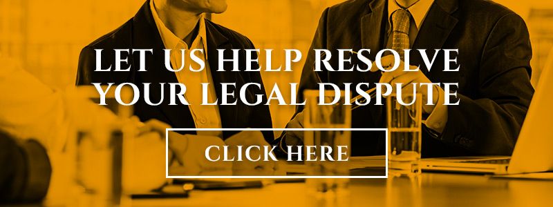 let us help resolve your legal dispute