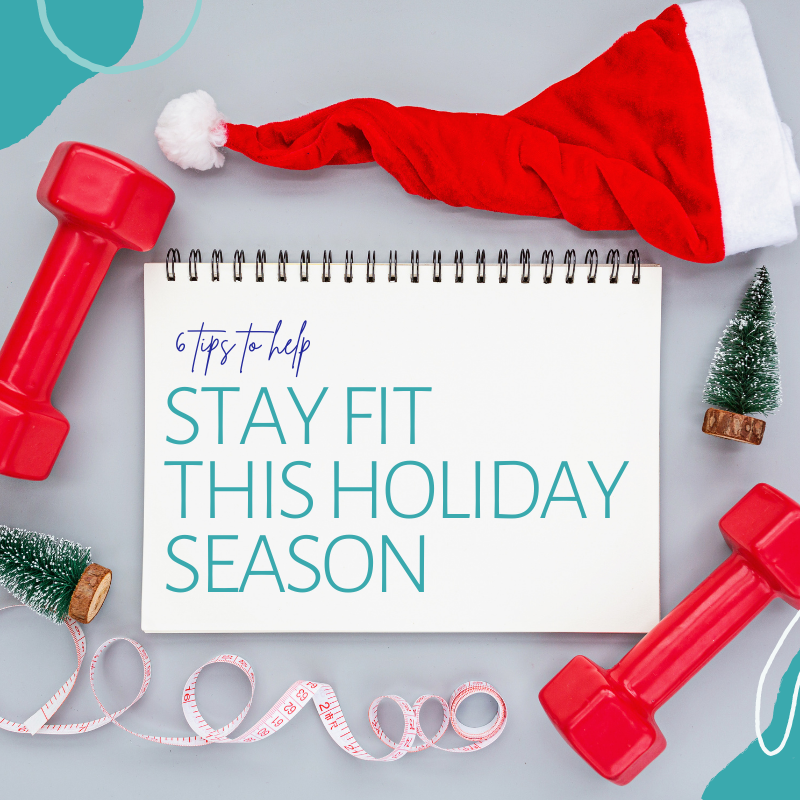 Stay Fit During The Holidays