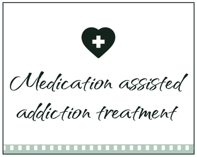 Medication assisted addiction treatment