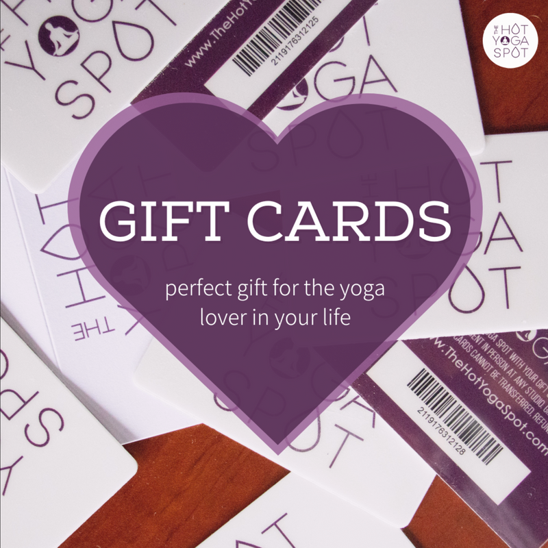 The Hot Yoga Spot Gift Cards - Give The Gift Of Yoga - The Hot Yoga Spot