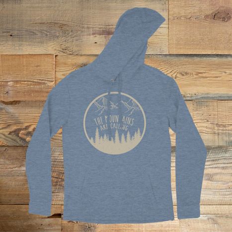 "The Mountains Are Calling" Hoodie