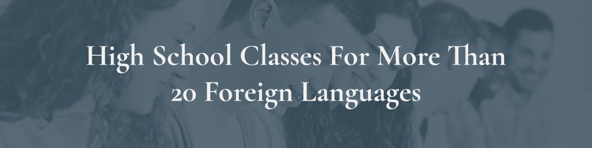 high school classes for more than 20 languages.jpg