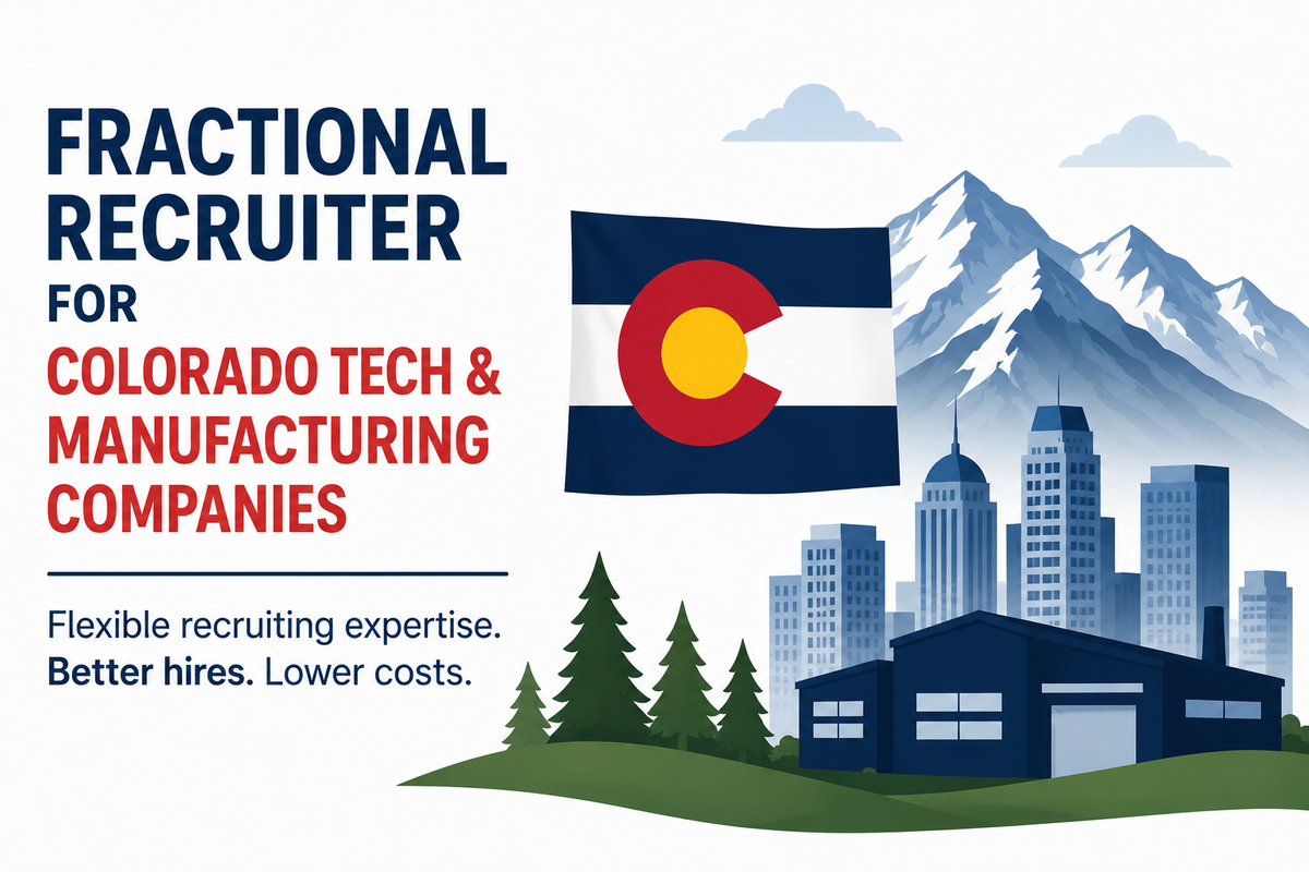 Fractional Recruiter for Colorado Tech & Manufacturing Companies.png