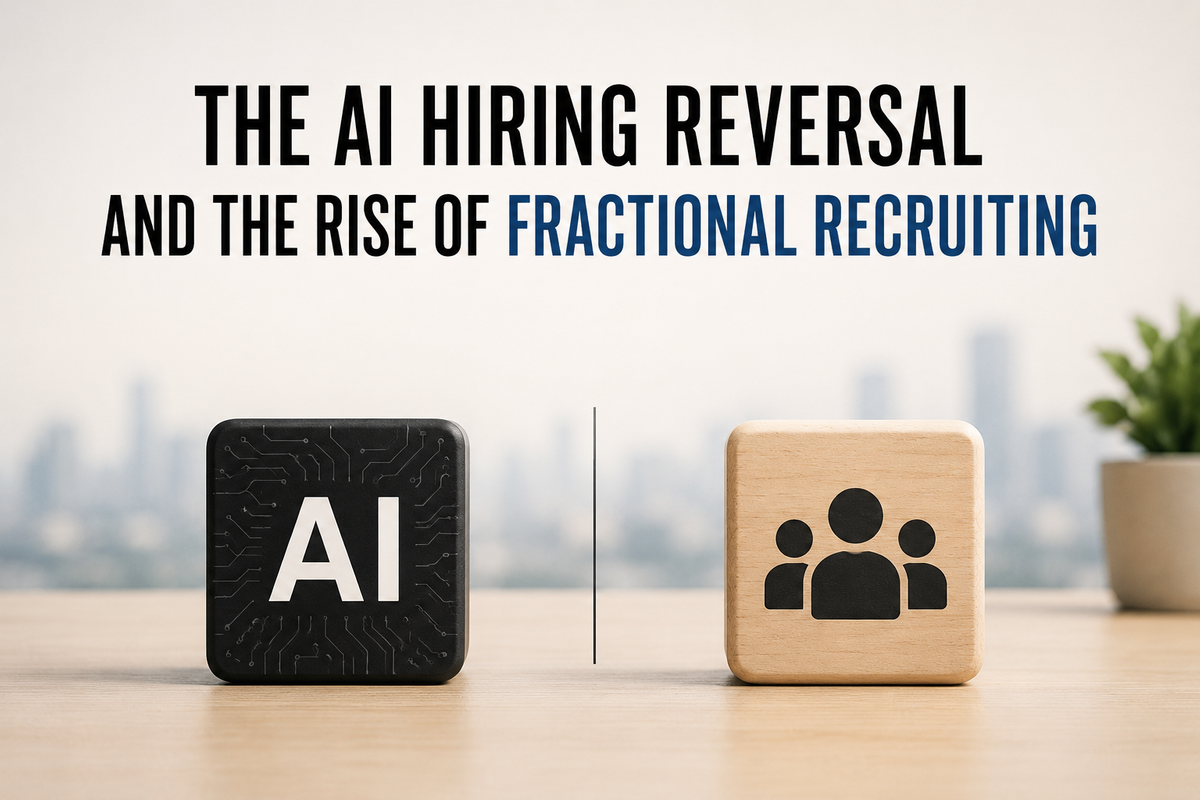 The AI Hiring Reversal and the Rise of Fractional Recruiting (2).png