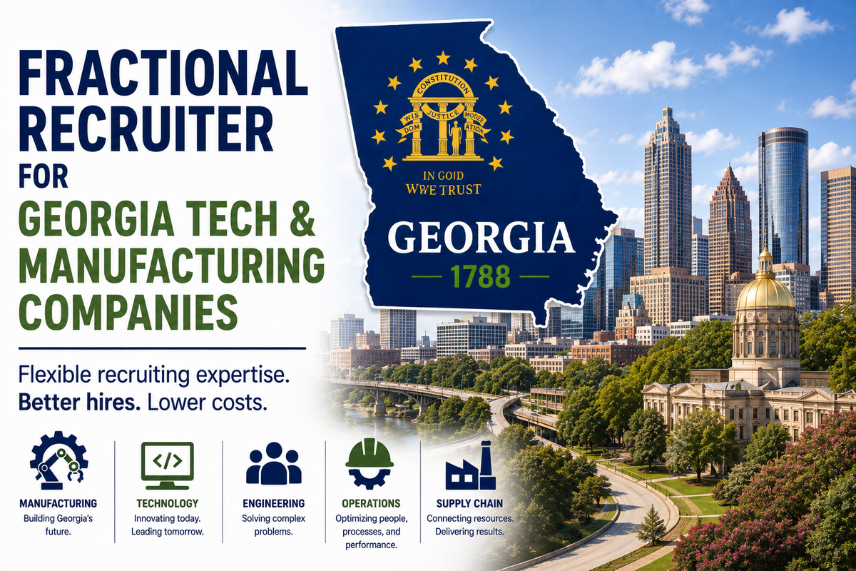 Fractional Recruiter for Georgia Tech & Manufacturing Companies.png