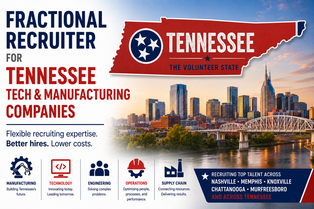 Fractional Recruiter for Tennessee Tech & Manufacturing Companies.png
