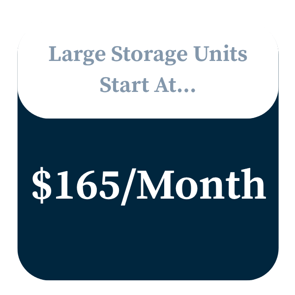 Large Storage Units Start At $165.00/Month