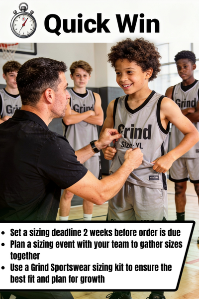 Set a firm sizing deadline 2 weeks before order is due Plan a sizing event with your team to gather sizes together Use a Grind Sportswear sizing kit to ensure the best fit and plan for growth.png