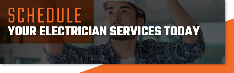 Schedule Your Electrician Services Today