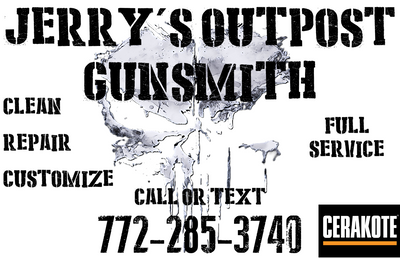 Jerry's Outpost Gunsmith Call or Text 772-285-3740