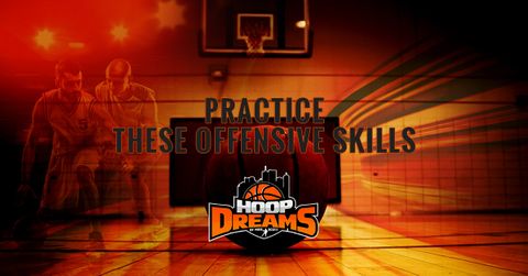 PRACTICE THESE OFFENSIVE SKILLS.jpg