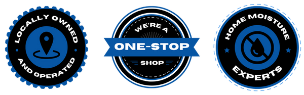 Locally Owned and Operated, We're a One-Stop Shop, Home Moisture Experts Locally Owned and Operated, We're a One-Stop Shop, Home Moisture Experts