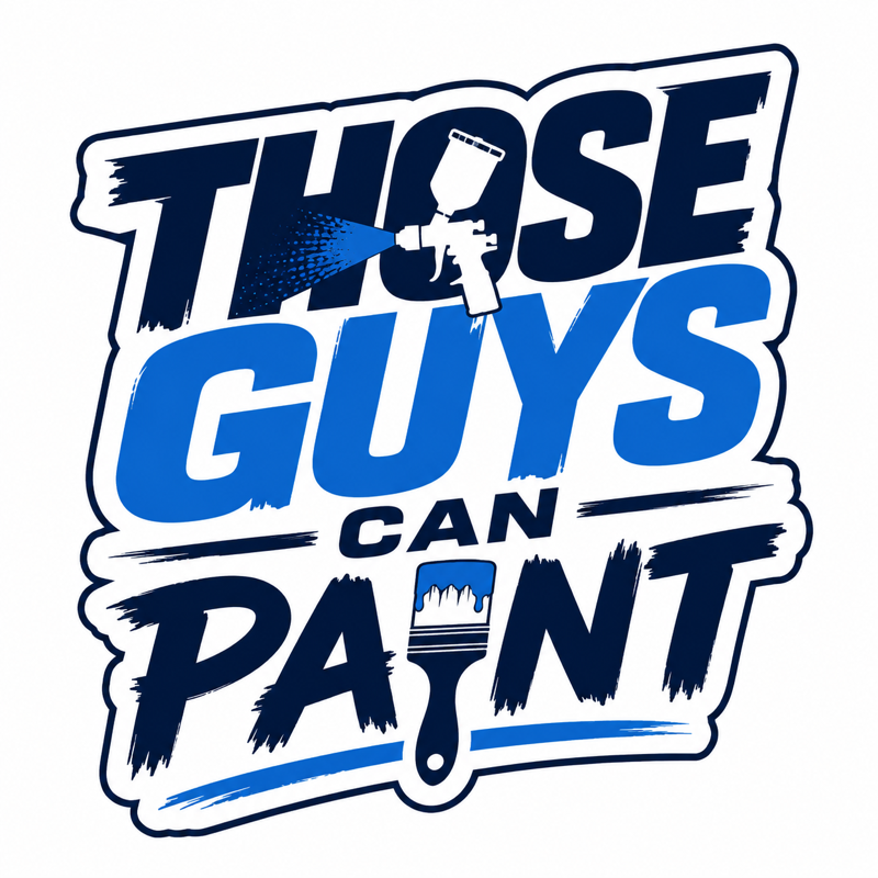 Those Guys Can Paint Those Guys Can Paint