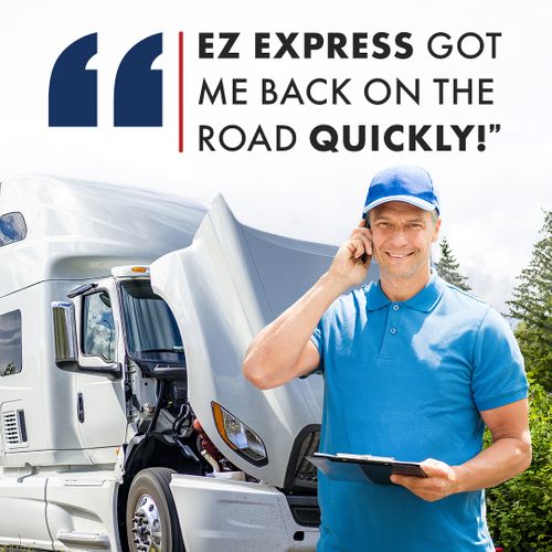 ez express got me back on the road quickly!"