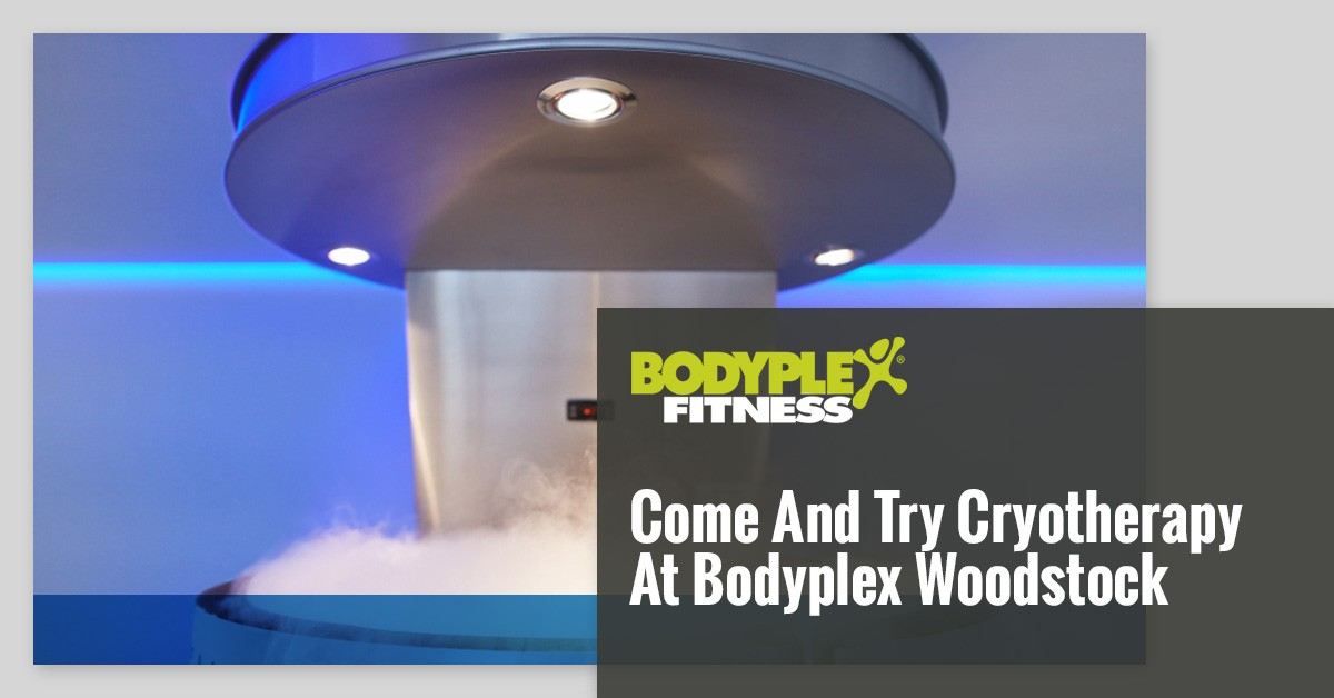 Come-And-Try-Cryotherapy-At-Bodyplex-Woodstock-5a7cc7c11b434.jpeg