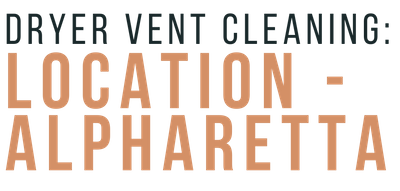 DRYER VENT CLEANING LOCATION - ALPHARETTA.png