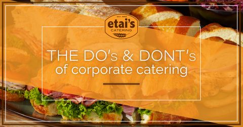 The-Dos-And-Donts-Of-Corporate-Catering-5afc5317eec05.jpeg
