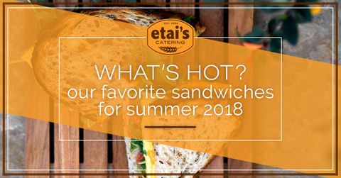 Whats-Hot-Our-Favorite-Sandwiches-For-Summer-2018-5afc5323022b4.jpeg