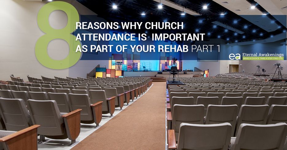 8-Reasons-Why-Church-Attendance-Is-Important-As-Part-Of-Your-Rehab-Part-1-5ac679b9caf09.jpg