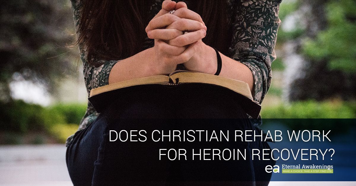 Does-Christian-Rehab-Work-For-Heroin-Recovery-59d2614dc30b5.jpg