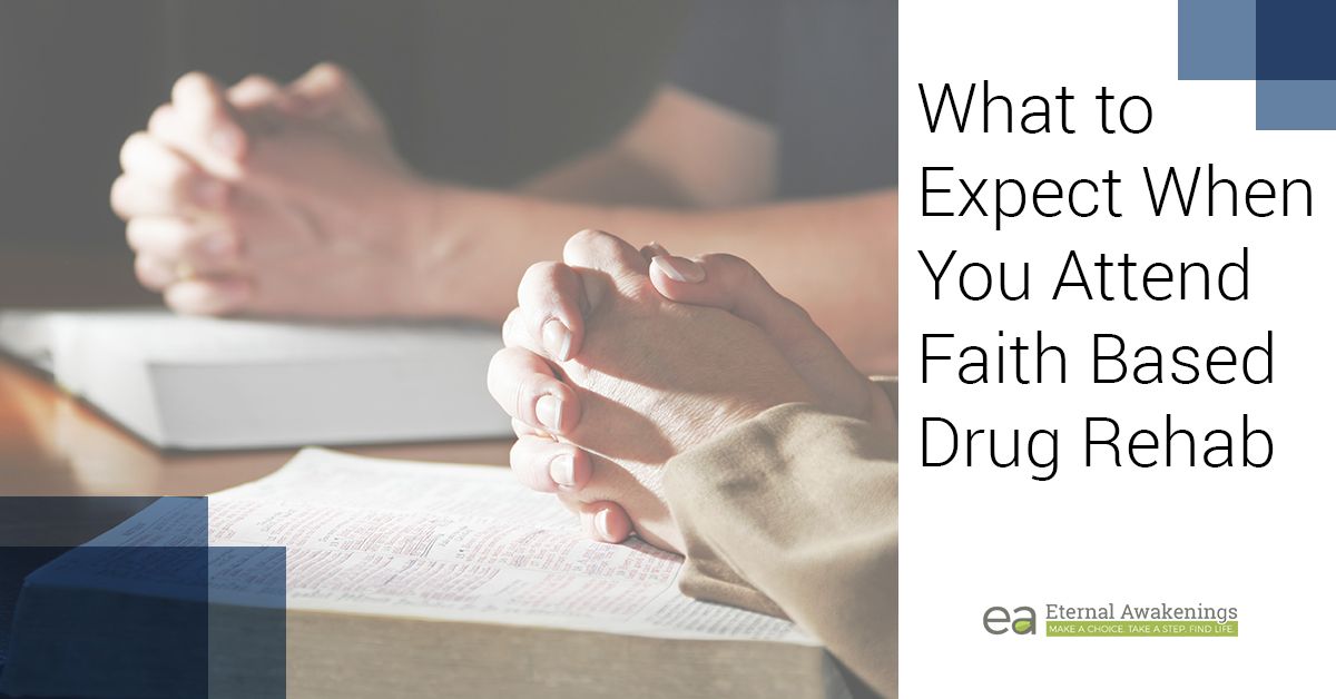 What-to-Expect-When-You-Attend-Faith-Based-Drug-Rehab-5a53c37c4b846.jpg