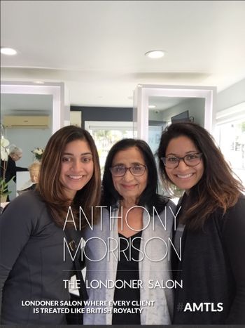 Three happy clients at THE LONDONER in Hermosa Beach and text reading, "Anthony Morrison, LONDONER Salon, where every client is treated like British Royalty."