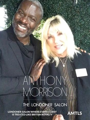 Anthony Morrison standing next to a happy client and text that reads, "Anthony Morrison, LONDONER Salon, where every client is treated like British Royalty."