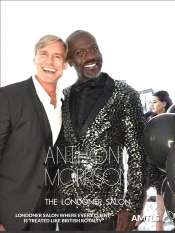 Anthony Morrison standing with a man in a suit and text that reads, "Anthony Morrison, LONDONER Salon, where every client is treated like British Royalty."