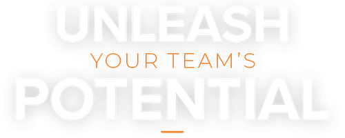 Unleash Your Team's Potential