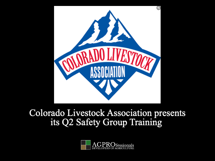 Colorado Livestock Association presents its Q2 Safety training.png