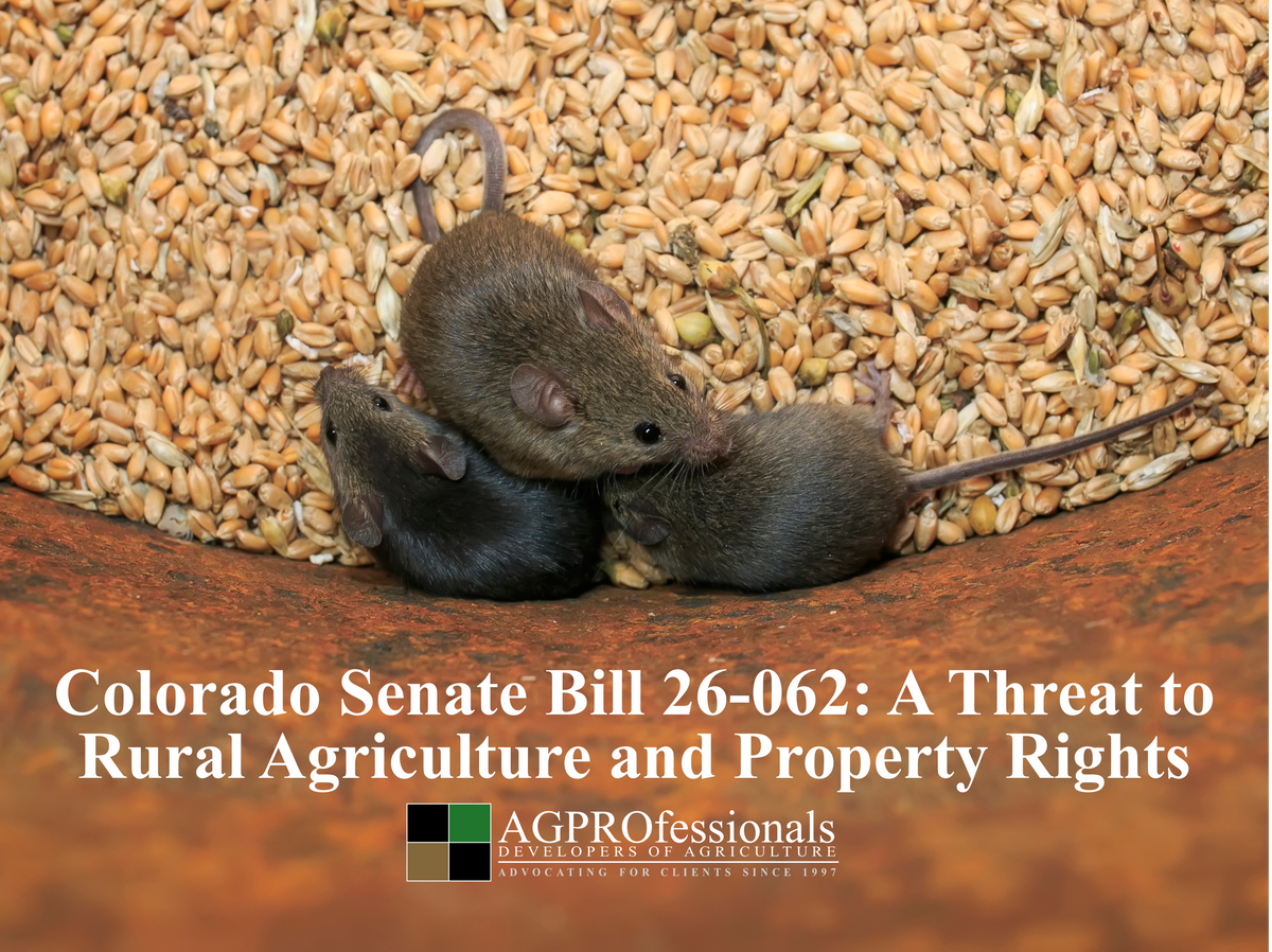 Colorado Senate Bill 26 062 A Threat to Rural Agriculture and Property Rights