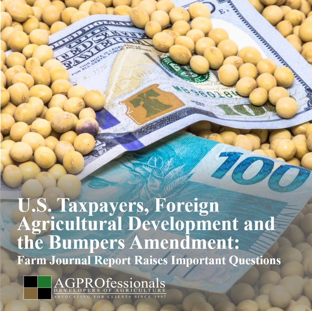 U.S. Taxpayers, Foreign Agricultural Development and the Bumpers Amendment: 
Farm Journal Report Raises Important Questions

