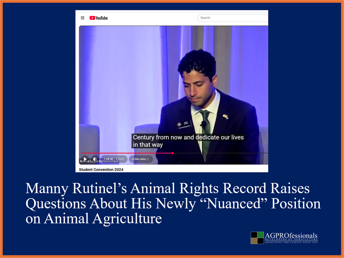 Manny Rutinel’s Animal-Rights Record Raises Questions About His Newly “Nuanced” Position on Animal Agriculture