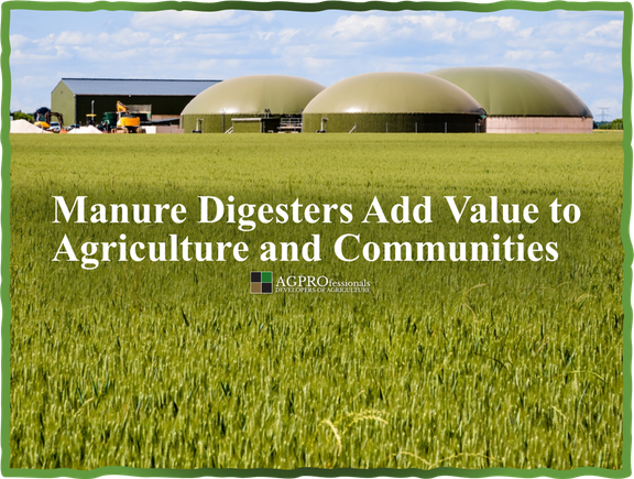 Manure Digesters Add Value to Agriculture and Communities