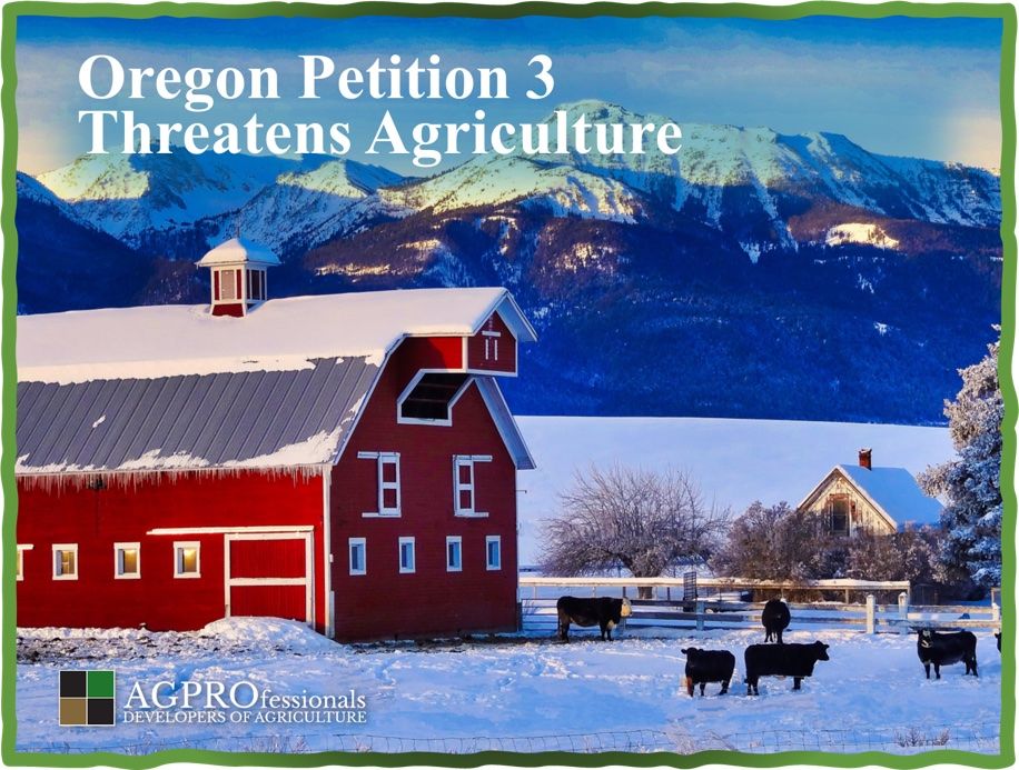 Oregon Petition 3 Threatens Agriculture