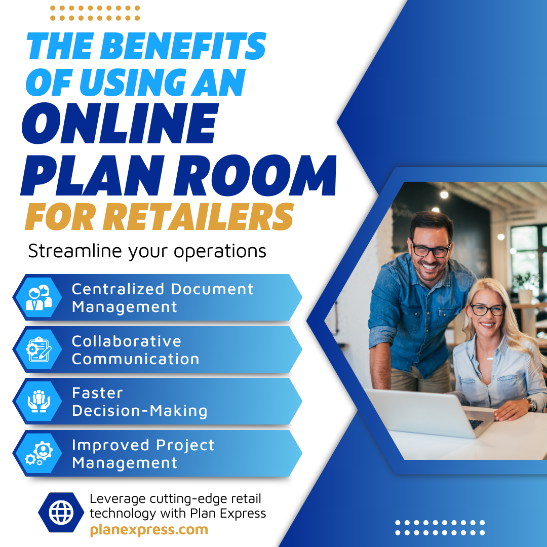 The Benefits of Using an Online Plan Room for Retailers