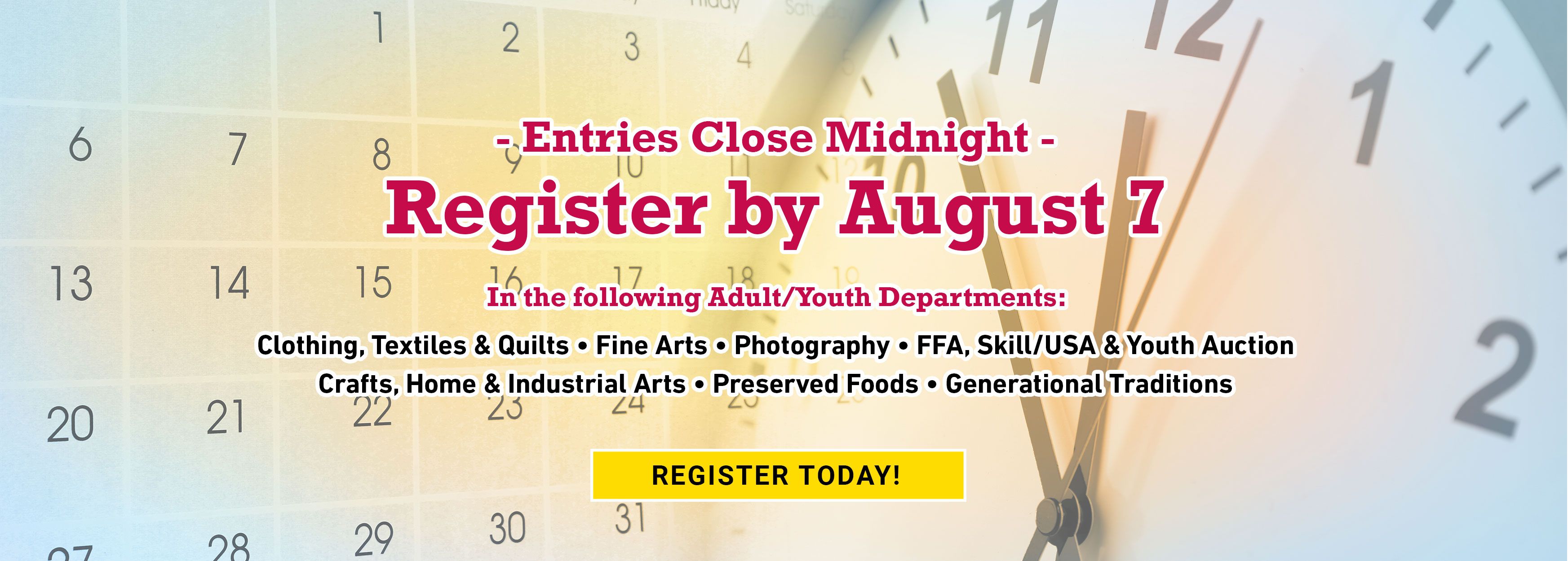 Deadline for Competition Entries is August 7