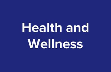 Health and Wellness