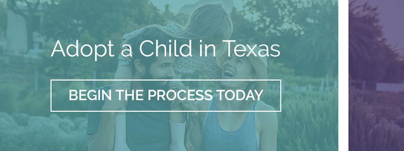 Adopt a Child in Texas - Begin The Process Today